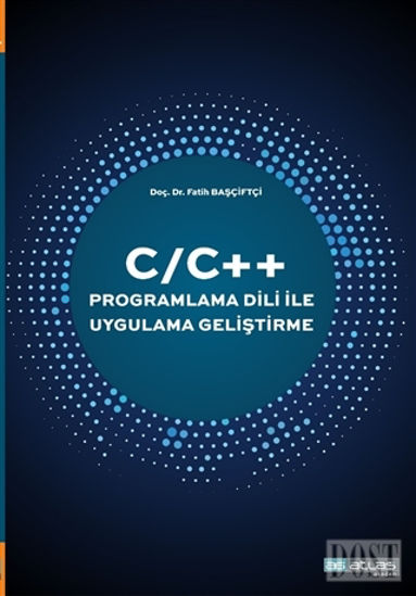C/C++ Programlama Dili İle Uygulama Geliştirme